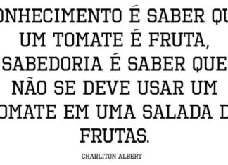 Não confunda conhecimento com sabedoria