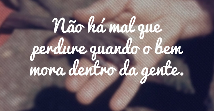 resilienciamag.com - Não há mal que dure para sempre!