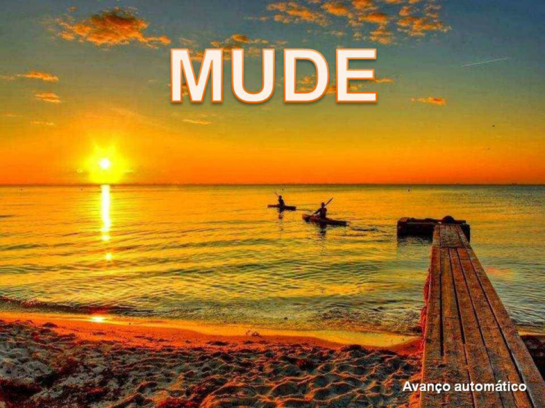 “Mude”